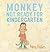 Monkey: Not Ready for Kindergarten