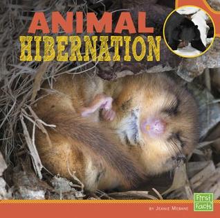 Animal Hibernation (Learn About Animal Behavior)