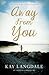 Away From You