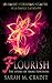 Flourish: The Story of Anne...