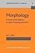 Morphology: A Study of the ...