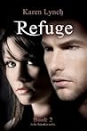 Refuge by Karen  Lynch