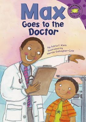 Max Goes to the Doctor (Read-It! Readers: The Life of Max)