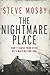 The Nightmare Place by Steve Mosby The Nightmare Place by Steve Mosby