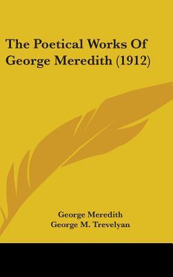 The Poetical Works of George Meredith