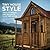 Tiny House Style: Ideas to Design and Decorate Your Tiny House