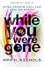 While You Were Gone (Duplexity, #2)
