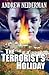 The Terrorist's Holiday