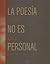 La poesía no es personal
