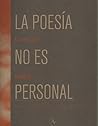 La poesía no es p...