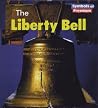 The Liberty Bell (Symbols of Freedom) The Liberty Bell (Symbols of Freedom)