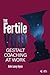 Fertile Void: Gestalt Coach...