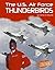 The U.S. Air Force Thunderbirds (U.S. Armed Forces)