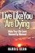 Live Like You Are Dying by Harris Kern
