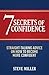 7 Secrets of Confidence