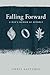 Falling Forward by Chris Easterly
