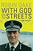 With God on the Streets: The Robin Oake Story. Formerly Gilbert Was Wrong.