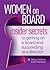 Women on Board: insider secrets to getting on a board and succeeding as a director