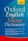 English/Xhosa Dictionary (Based on the Oxford Advanced Learner's Dictionary of Current)