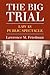 The Big Trial: Law as Public Spectacle