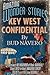 Key West Confidential by Bud Navero Key West Confidential by Bud Navero