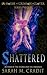 Shattered (House of Crimson & Clover Prequel)