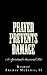 Prayer Prevents Damage by Archie L. McInnis II