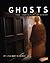 Ghosts The Unsolved Mystery