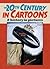 The 20th Century in Cartoons