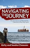Navigating the Journey: Our Journey to and Beyond the Cathedral of the Holy Spirit