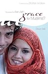 Grace for Muslims?: The Journey from Fear to Faith Grace for Muslims?: The Journey from Fear to Faith
