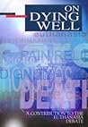 On Dying Well: A ...