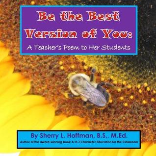 Be the Best Version of You: A Teacher's Poem to Her Students