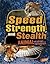 Speed, Strength, and Stealth: Animal Weapons and Defenses