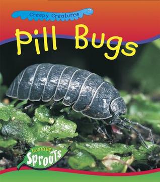 Pill Bugs (Creepy Creatures)