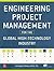 Engineering Project Management for the Global High Technology Industry