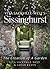 Vita Sackville-West's Sissinghurst: The Creation of a Garden