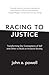 Racing to Justice: Transforming Our Conceptions of Self and Other to Build an Inclusive Society