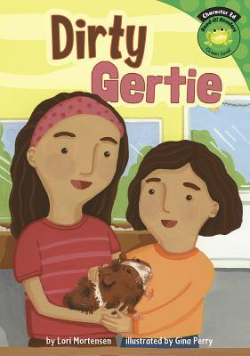 Dirty Gertie (Read-It! Readers: Character Education)