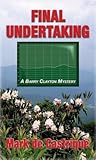 Final Undertaking (Buryin' Barry, #4)