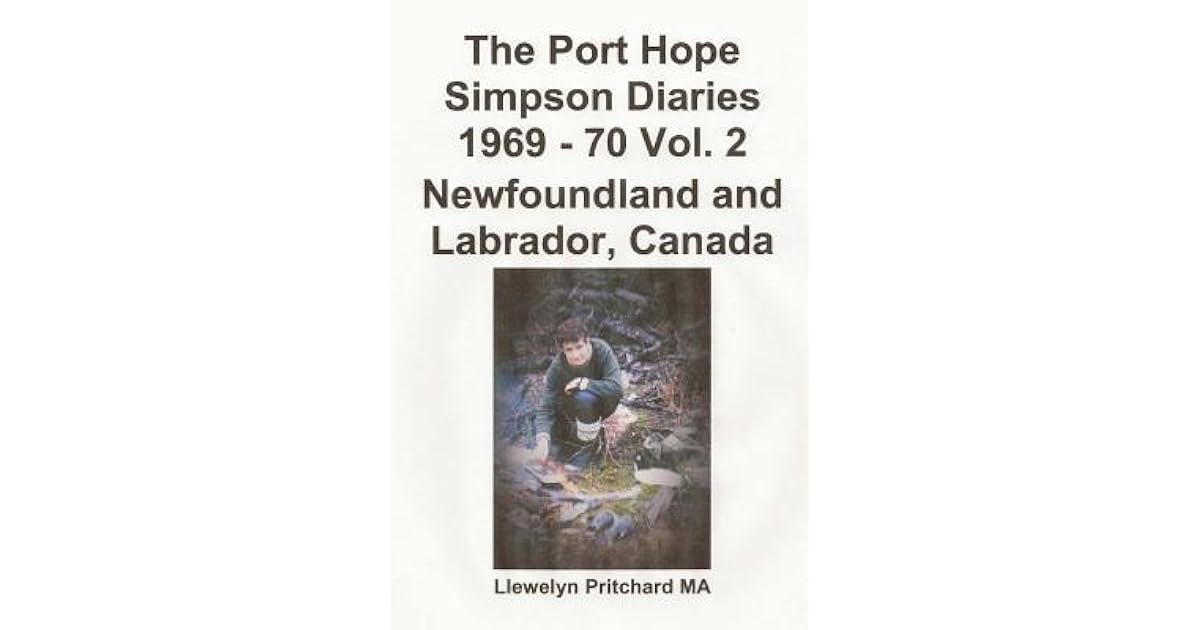 The Port Hope Simpson Diaries 1969 70 Vol. 2 Newfoundland and