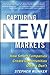 Capturing New Markets by Stephen Wunker