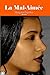 La Mal-aimée by Margaret Papillon