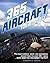365 Aircraft You Must Fly: The most sublime, weird, and outrageous aircraft from the past 100+ years ... How many do you want to fly? (Paint Expert)