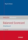 Balanced Scorecard: Arbeitsbuch (Wiley Klartext) (German Edition) Balanced Scorecard: Arbeitsbuch (Wiley Klartext) (German Edition)