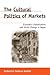 The Cultural Politics of Markets: Economic Liberalization and Social Change in Nepal (Anthropological Horizons)
