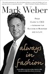 Always In Fashion: From Clerk to CEO -- Lessons for Success in Business and in Life