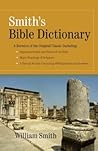 Smith's Bible Dictionary by William Smith