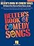 Belter's Book of Comedy Songs: 38 Seriously Funny Songs for Theatre Singers