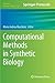 Computational Methods in Synthetic Biology (Methods in Molecular Biology, 1244)